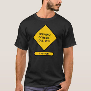 Ich verteidige einvernehmliche Kultur T-Shirt