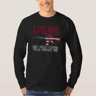 Ich verteidige meine Rechte T-Shirt