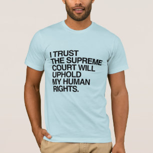 Ich vertraue dem Obersten Gerichtshof -.png T-Shirt