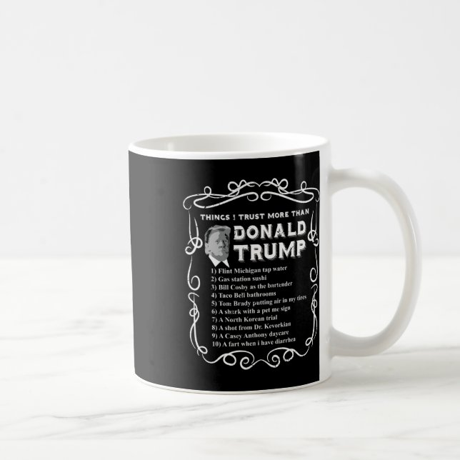 Ich vertraue mehr als Donald Trump Anti Potus Vote Kaffeetasse (Rechts)