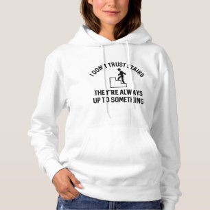 Ich vertraue nicht auf Treppen Hoodie