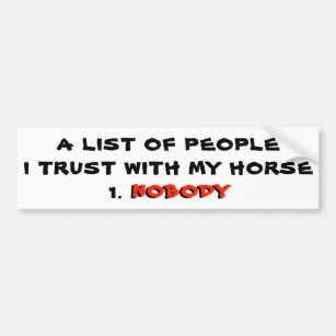 Ich vertraue niemandem mit meinem Pferd Autoaufkleber