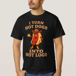 Ich verwandele Hot Dogs in heiße Holzscheite Lusti T-Shirt