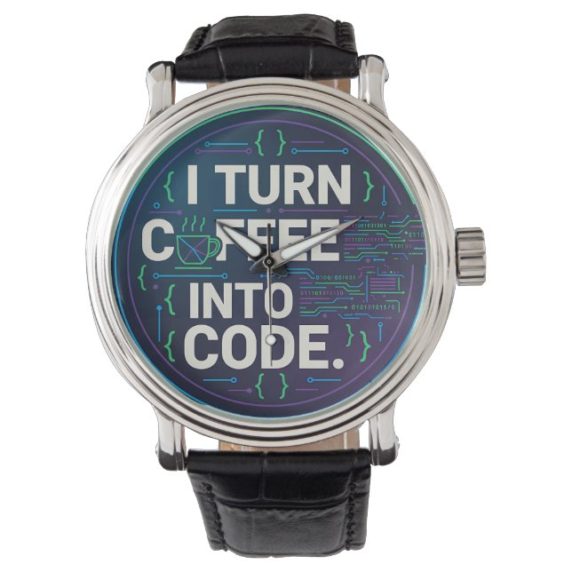 Ich verwandele Kaffee in Code – Lustiges Programmi Armbanduhr (Vorderseite)