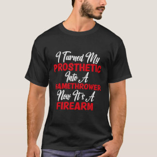 Ich verwandelte meine Prothese in eine Flammenwerf T-Shirt