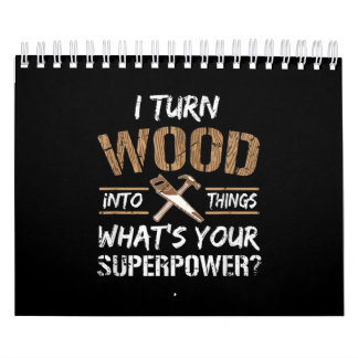 Ich verwandle Holz in die Holzbearbeitung Kalender