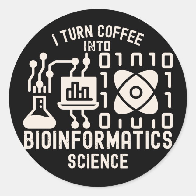 Ich verwandle Kaffee in Bioinformatik Runder Aufkleber (Vorderseite)