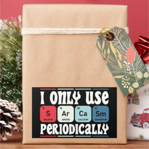 Ich verwende Sarkasmus nur periodisch Cool Science Rechteckiger Aufkleber