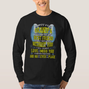Ich verzeihe meinen Opa, dass es ohne dich schwer T-Shirt