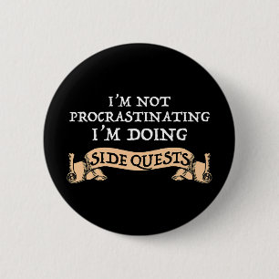 Ich verzögern nicht - ich mache nebenbei Quests Button
