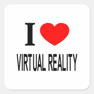 Ich ❤️ VIRTUELLE REALITÄT ICH LIEBE VIRTUELLE REAL Quadratischer Aufkleber