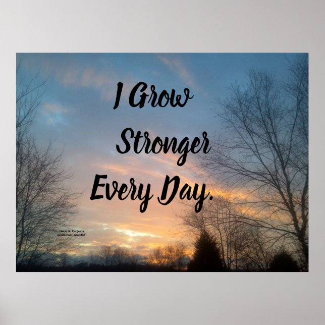 ICH WACHSE JEDEN TAG MOTIVIEREND STÄRKER POSTER (Vorne)