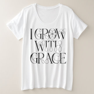 Ich wachse mit Anmut Florales Selbstwachstums-Zita Große Größe T-Shirt