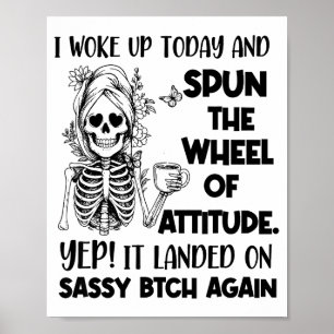 Ich wachte heute auf und drehte das Rad der Einste Poster