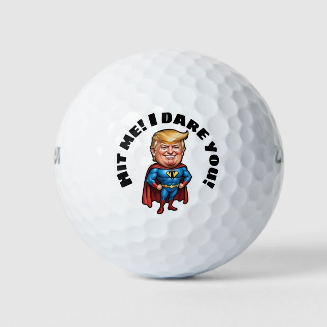 Ich wage es, dass Sie Trump personalisieren Golfball (Vorderseite)