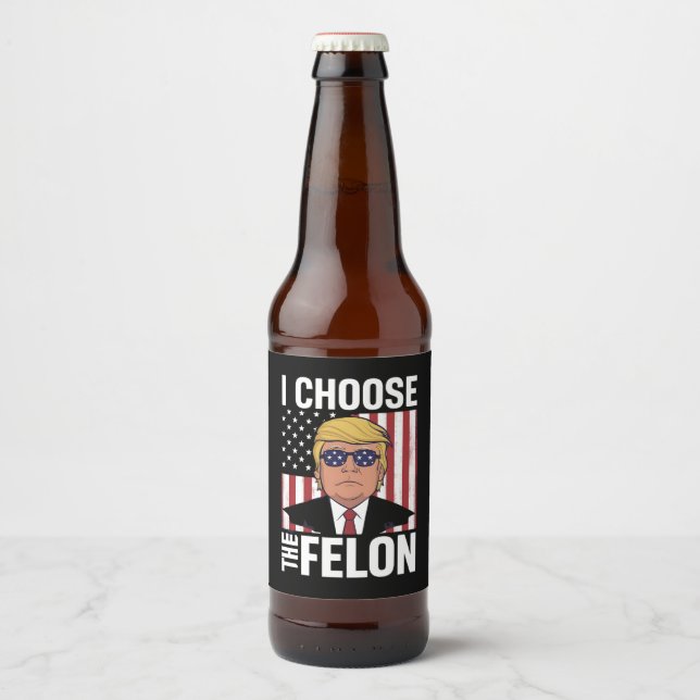 Ich wähle den Felon Trump 2024 als republikanische Bierflaschenetikett (Vorderseite)