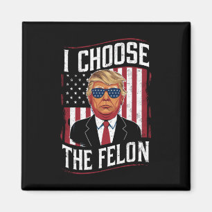 Ich wähle den Verbrecher lustiger Trump US-Wahl Magnet
