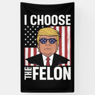 Ich wähle den Verbrecher Trump 2024 Republikanisch Banner