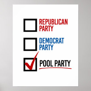 Ich wähle die Poolparty - - Poster
