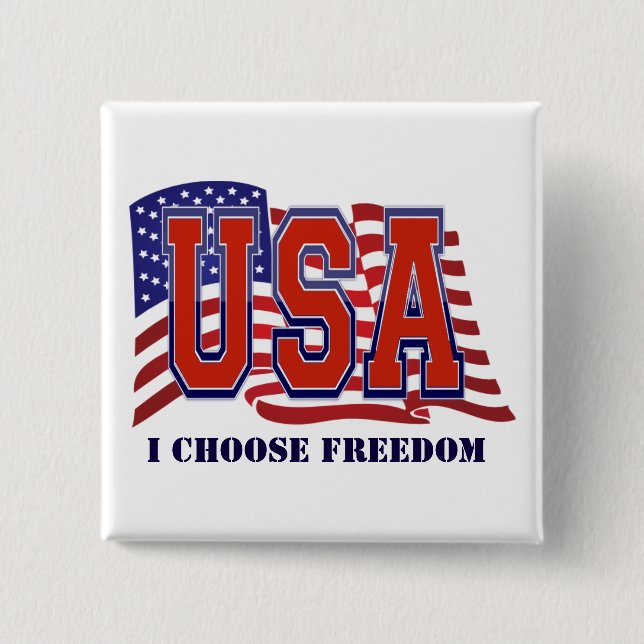 Ich wähle Freiheit Patriotisch Button (Vorderseite)