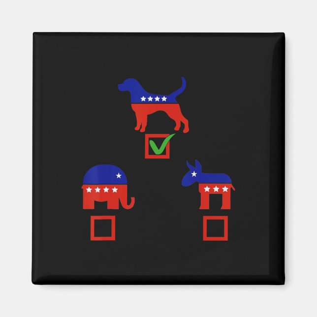 Ich wähle Hund, nicht Esel oder Elefant Demokrat R Magnet (Vorne)