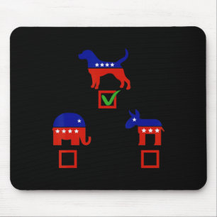Ich wähle Hund, nicht Esel oder Elefant Demokrat R Mousepad