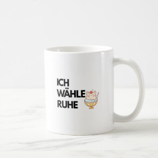 Ich Wähle Ruhe Mug – German Self Care Quote | Calm Kaffeetasse