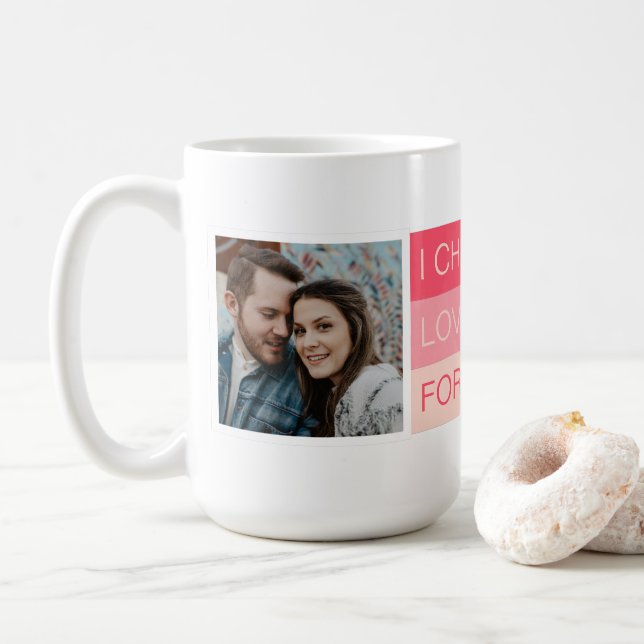 Ich wähle Sie für immer Liebe Foto Custom Kaffeetasse (Mit Donut)