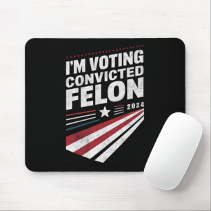 Ich wähle verurteilter Verbrecher 2024 Trump  Mousepad