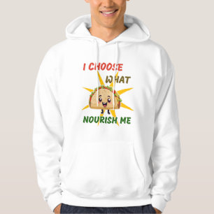 Ich wähle, was mich nährt hoodie