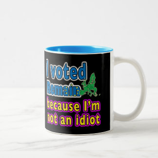 Ich wählte bleibe, weil ich nicht eine Idiot-Tasse Zweifarbige Tasse