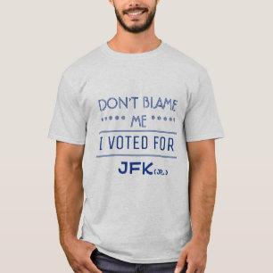 Ich wählte für JFK (jr.) T-Shirt