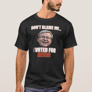 ICH WÄHLTE FÜR KEVIN RUDD T-Shirt