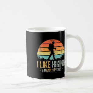 Ich Wandere Gerne Und Vielleicht 3 Leute Lustiger Kaffeetasse