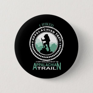 Ich wanderte ein kleines Stück des Appalachian Tra Button