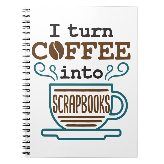 Ich wandle Kaffee in Scrapbooks Scrapbooking Lover Notizblock (Vorderseite)
