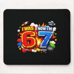 Ich war 6 ich bin 7 Geburtstag 67 Meme Baustein Ki Mousepad