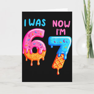 Ich war 6 jetzt bin ich 7 67 Sechs Sieben für Kind Karte
