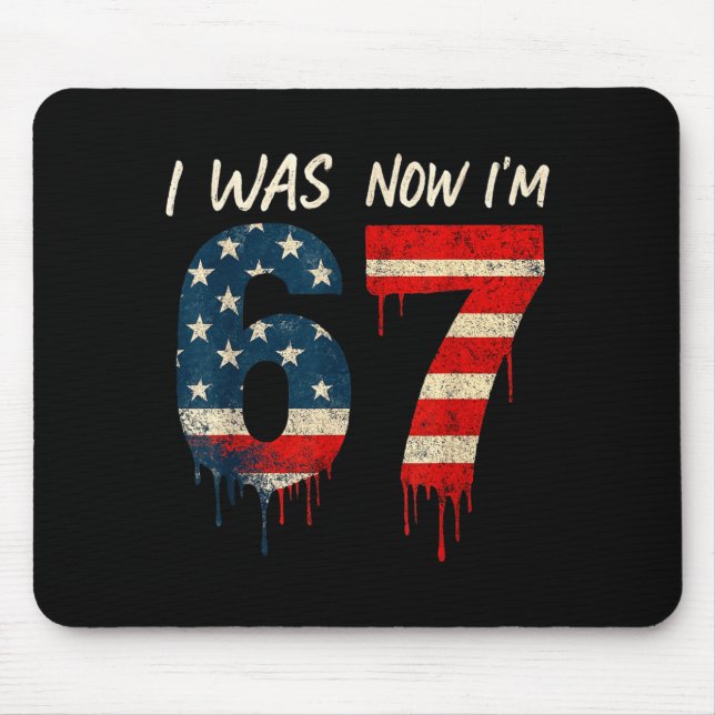 Ich war 6 jetzt bin ich 7 67 Sechs Sieben Meme für Mousepad (Vorne)