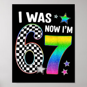 Ich war 6 jetzt bin ich 7 67 Sieben Jahre alte Geb Poster