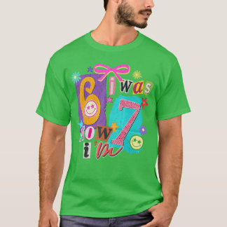 Ich war 6 jetzt bin ich 7 67 Six Seven Meme 7 Jahr T-Shirt