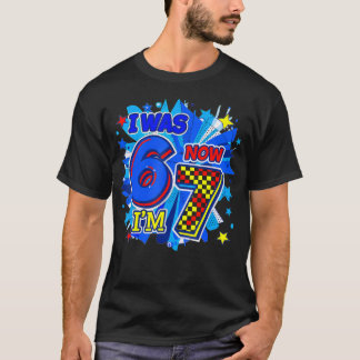 Ich war 6 jetzt bin ich 7 7. Geburtstag 6 7 Geburt T-Shirt