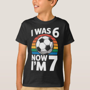Ich war 6 jetzt bin ich 7 Fußball-Geburtstag Kinde T-Shirt
