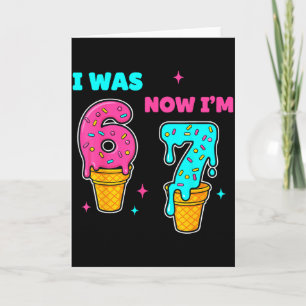 Ich war 6 jetzt bin ich 7 Jahre alt Geburtstag 67  Karte