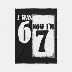 Ich war 6 jetzt bin ich 7 lustig 67 Jugend 7 Jahre Fleecedecke