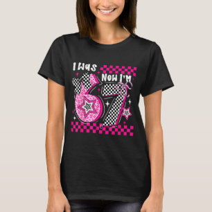 Ich war 6 jetzt bin ich 7 Lustiger 7. Geburtstag W T-Shirt