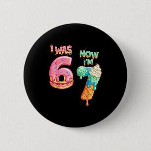 Ich war 6 jetzt bin ich 7 Lustiges 6 7 Meme 67 7.  Button
