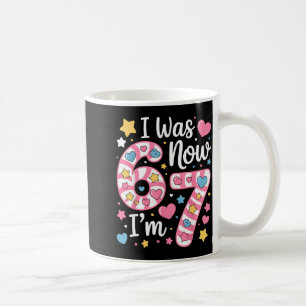 Ich war 6 jetzt bin ich 7 Lustiges Geburtstagsmädc Kaffeetasse
