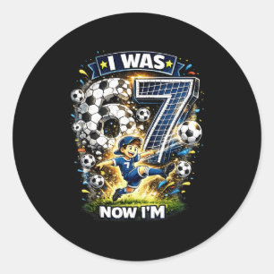 Ich war 6 jetzt bin ich 7 Sechs Sieben Fußball 67  Runder Aufkleber