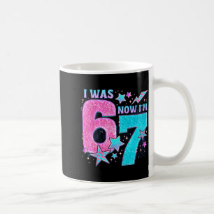 Ich war 6 jetzt bin ich 7 Sechs Sieben Lustiger 7. Kaffeetasse